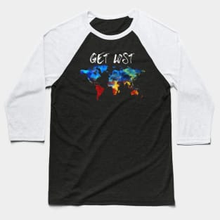 Get Lost Travel T-shirt Baseball T-Shirt